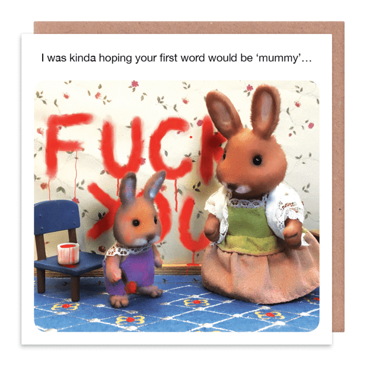 Rude Kids Card - F**K - WAS Hoping YOUR First WORD Would BE Mummy - FUNNY S