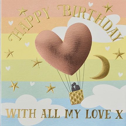 Birthday Card For My Love - HAPPY Birthday WITH All My LOVE - Romantic BIRTHDAY Cards - With LOVE Birthday CARDS - Stunning FOIL BALLOON Birthday CARD