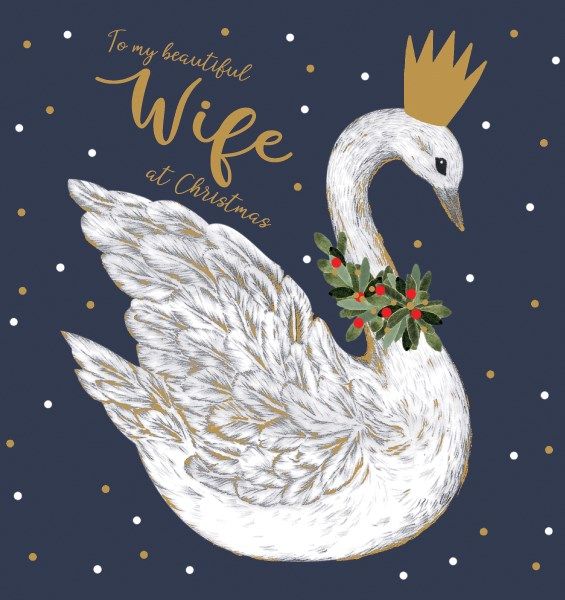 Christmas Cards For Wife - To MY BEAUTIFUL Wife At CHRISTMAS - Swan CHRISTMAS Cards - Wife CHRISTMAS CARDS - Christmas CARDS