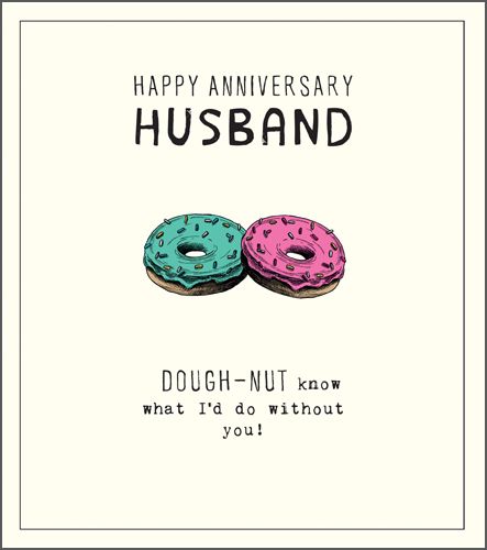 Funny Anniversary Cards For Husband - DOUGH-NUT Know WHAT I'd DO Without YO