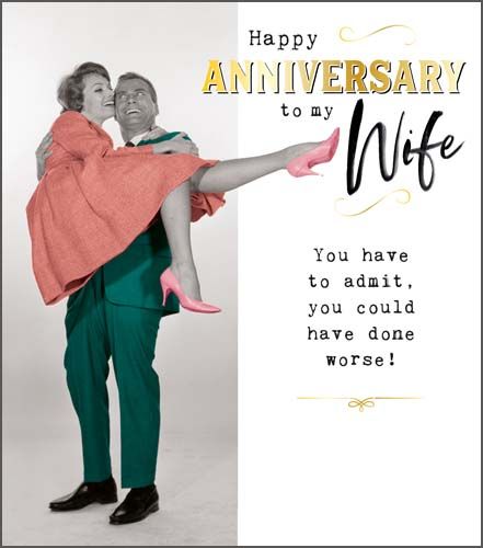 Funny Wife Anniversary Cards - YOU Could HAVE Done WORSE - Anniversary CARD