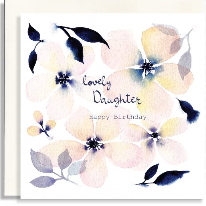 Lovely Daughter Birthday Card - HAPPY Birthday - BIRTHDAY Card For DAUGHTER - Floral WATERCOLOUR Birthday CARD - DAUGHTER Birthday CARDS