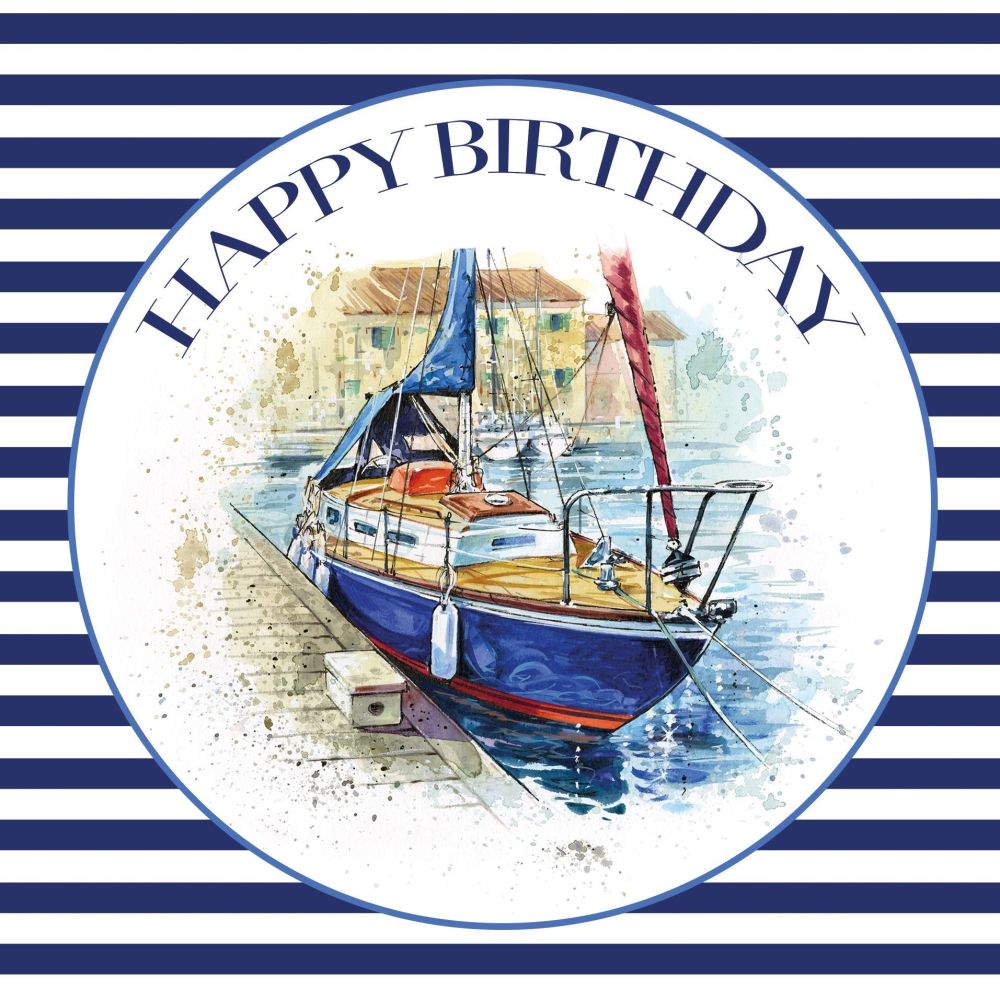 Sailing Birthday Cards - HAPPY Birthday - BIRTHDAY Cards FOR Him - SAILING 