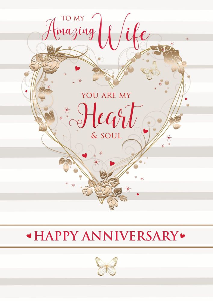 To My Amazing Wife - ANNIVERSARY Cards - WIFE Anniversary CARDS - You ARE My HEART & SOUL - BEAUTIFUL GOLD Foil ANNIVERSARY Card - ANNIVERSARY Cards