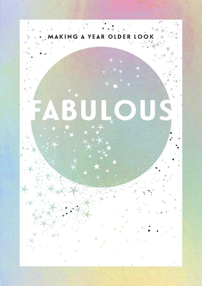 Fabulous Birthday Card - MAKING A Year OLDER Look FABULOUS - Getting OLDER 