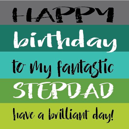 Fantastic Stepdad Birthday Cards - HAVE A Brilliant DAY - HAPPY Birthday ST