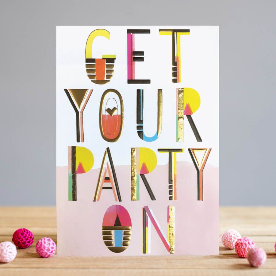 Get Your Party On - FUN Birthday CARD - Birthday CARD For The PARTY Girl - 