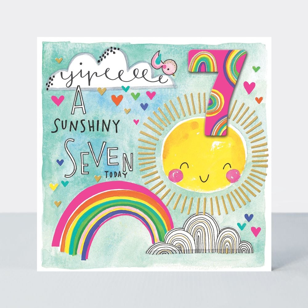 7th Birthday Cards - YIPEEE A Sunshiny SEVEN - BEAUTIFUL Rainbows & HEARTS 