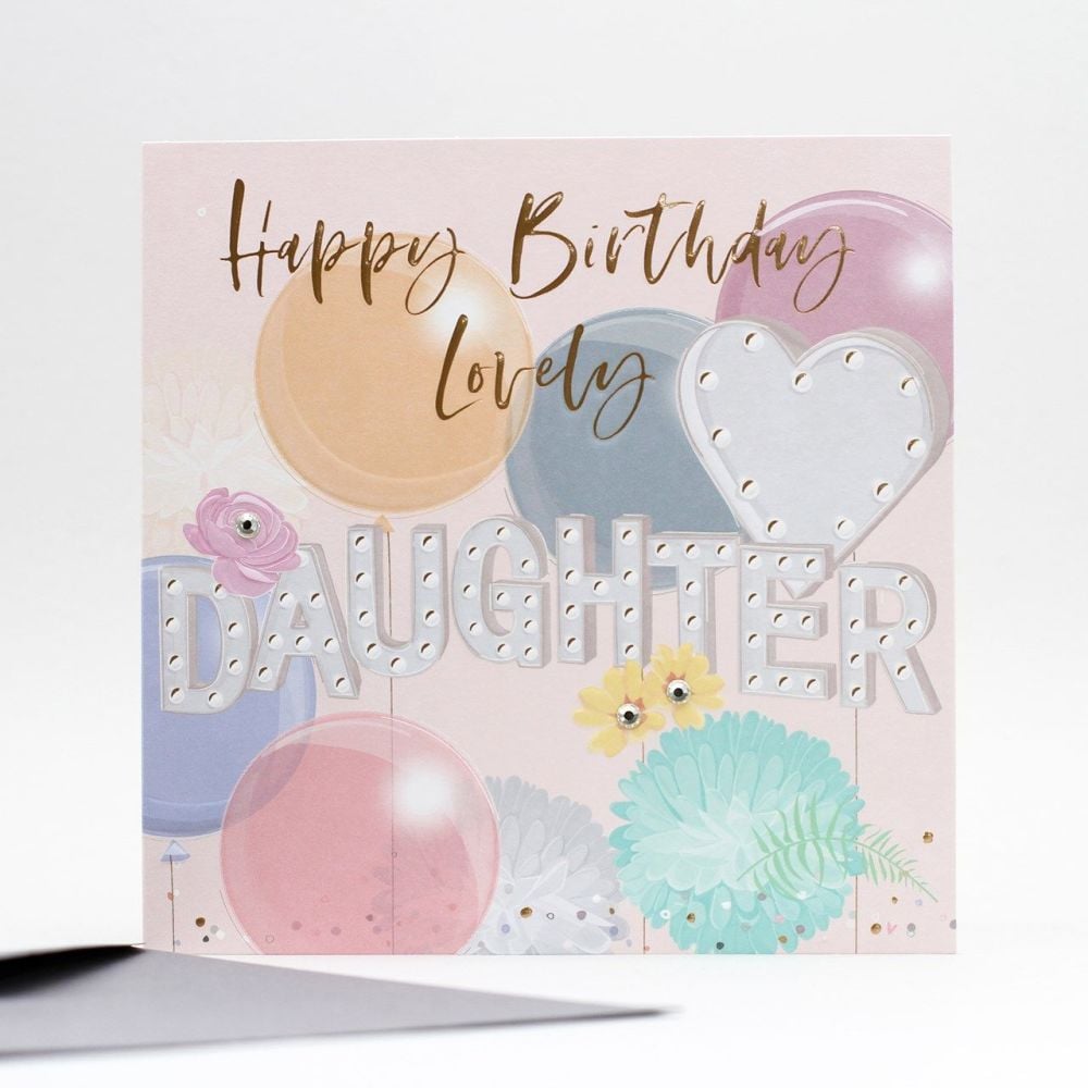 Happy Birthday Lovely Daughter - DAUGHTER BIRTHDAY Cards - EXQUISITE Birthday CARD For DAUGHTER - Crystal Embellished BIRTHDAY Card  For DAUGHTER