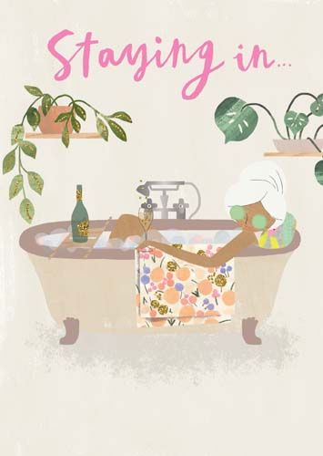 Staying In It's The New Going Out - PAMPER Birthday CARDS - FUNNY Birthday 