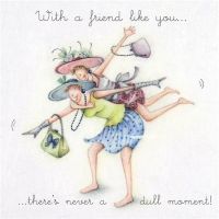 There's Never A Dull Moment - BEST Friend BIRTHDAY Cards - BIRTHDAY Cards For HER - FUNNY Best FRIEND Birthday CARD For MUM - Sister - COUSIN