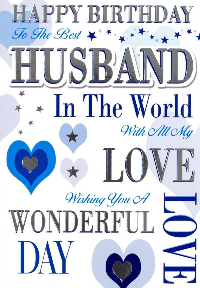 To The Best Husband In The World Birthday Card - HUSBAND Birthday CARDS - FUN Loving BIRTHDAY Card For HUSBAND - Birthday CARDS For HUSBAND