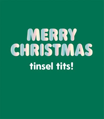 Tinsel Tits Card - MERRY Christmas Tinsel TITS - FUNNY Christmas CARDS - Cheeky CHRISTMAS Cards - RUDE - Funny CHRISTMAS Card For HER