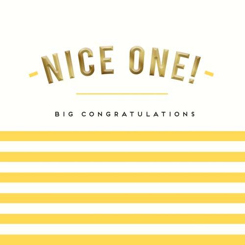 Nice One Big Congratulations - Congratulations CARDS For SUCCESS - STYLISH CONGRATULATIONS Card For  GRADUATION - Passing EXAMS - Baby