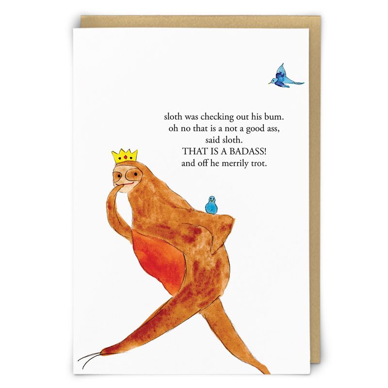Badass Male Birthday Card -SLOTH Was CHECKING Out His BUM - Blank Greeting CARDS - FUNNY BADASS Sloth BIRTHDAY Card For FRIEND - Boyfriend