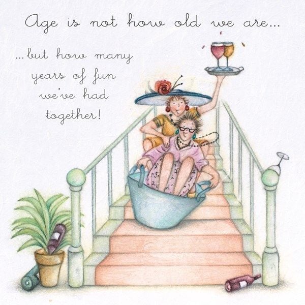Age Is Not How Old We Are - COOL Birthday CARD For Her - FRIENDSHIP Birthday CARDS - FUN Sliding DOWN The STAIRS Birthday CARD - BESTIE Birthday CARDS