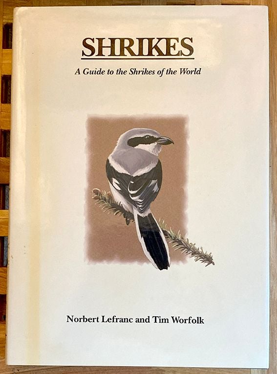 Shrikes: A Guide to the Shrikes of the World