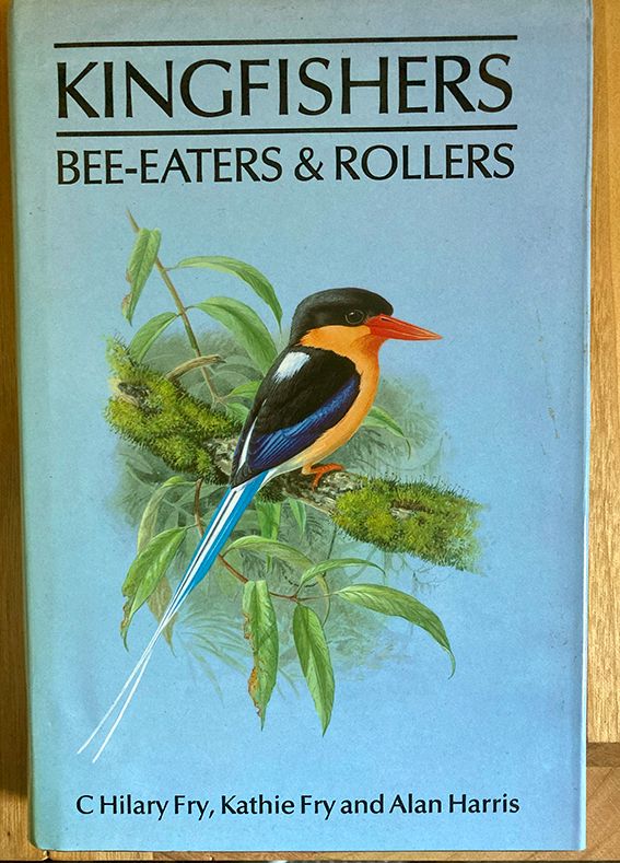 Kingfishers, Bee-eaters and Rollers: A Handbook