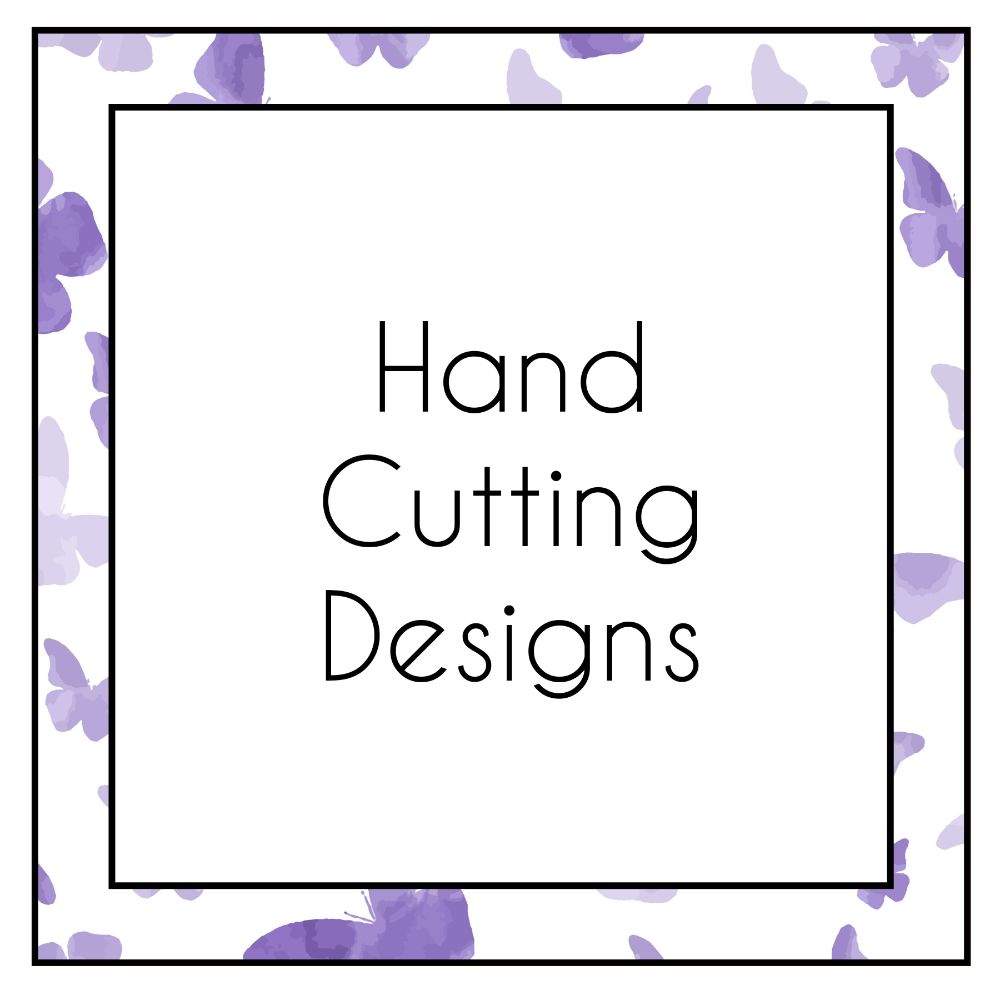 Hand Cutting Designs