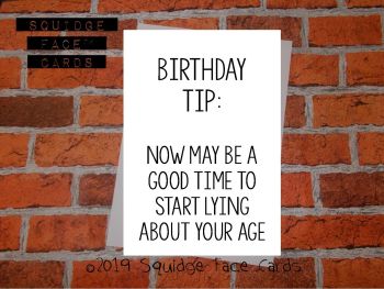 Birthday tip: now may be a good time to start lying about your age