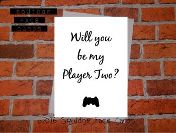 Will you be my player two? 