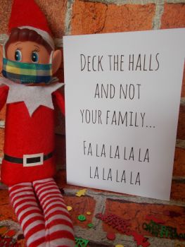 Deck the halls and not your family....