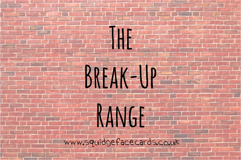 The Break Up Range