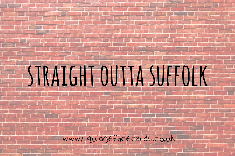 Straight Outta Suffolk