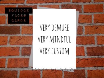 Very Demure Very Mindful Very Custom - personalised card