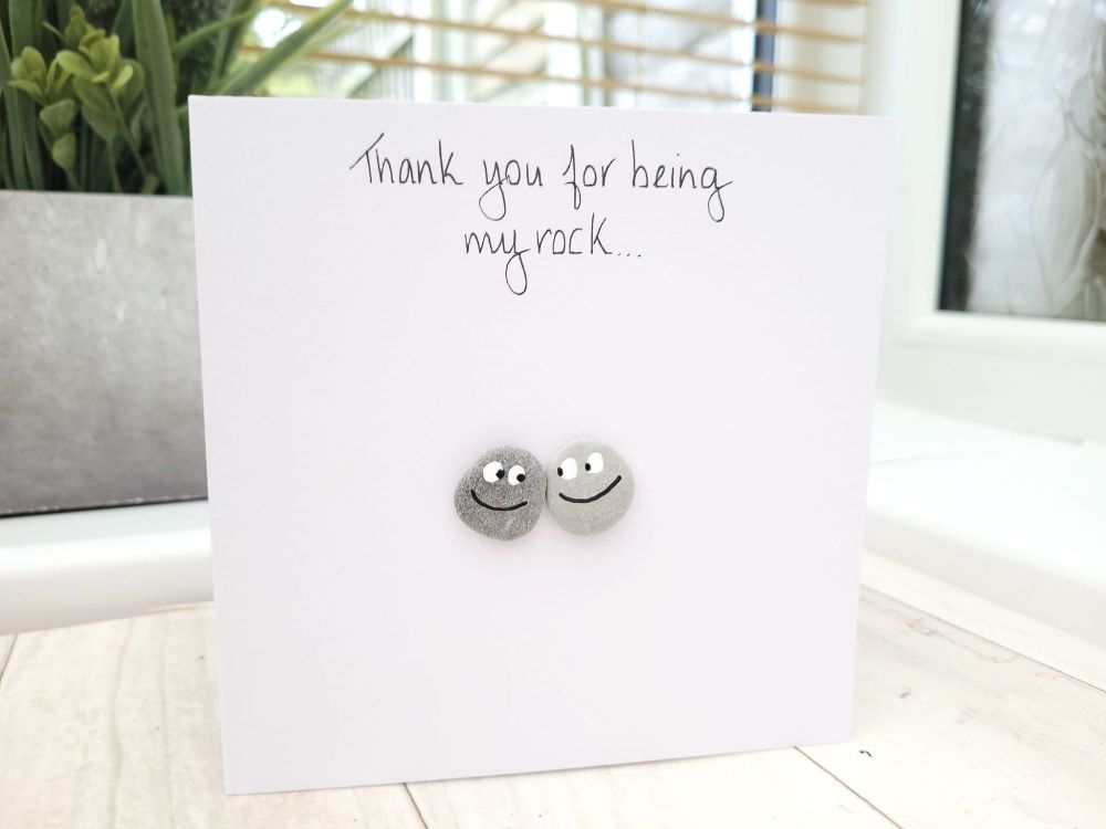 Thank you For Being My Rock Pebble Art Card