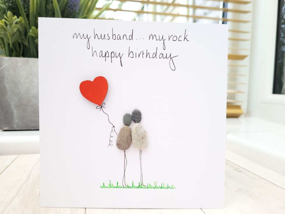 Birthday Card For Him Husband Husband Pebble Art Picture - Loved Ones - Boyfriend - Fiance - Personalised Card