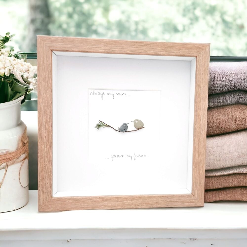 Mum Mother Pebble Art Picture Gift - Always My Mum Forever My Friend Framed
