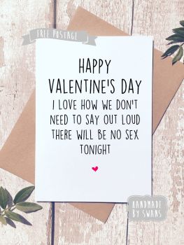 No sex tonight Valentines Day Greeting Card