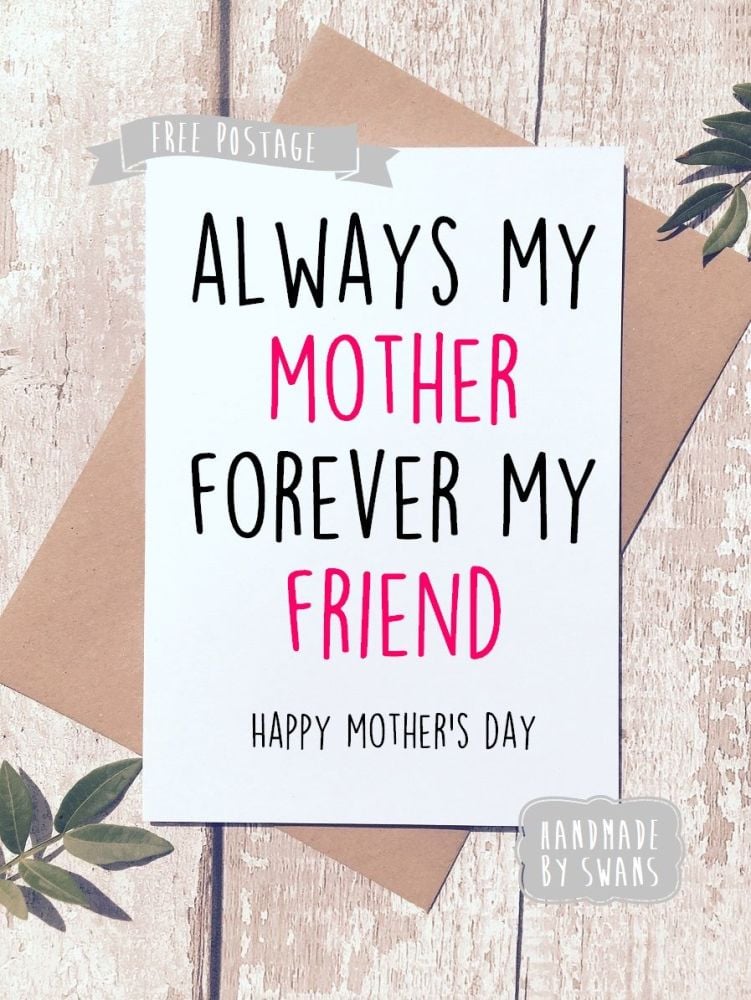 Always my Mother, Forever my Friend Mother's Day Greeting Card