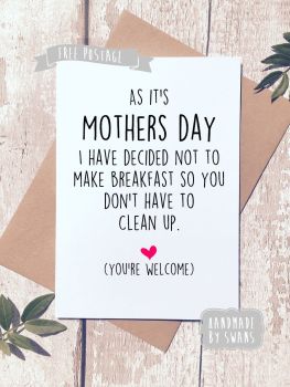 I'm not going to my breakfast Mother's day Greeting Card