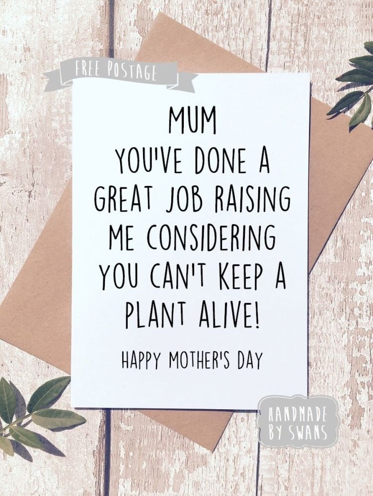 Keeping a plant alive Mother's day Greeting Card