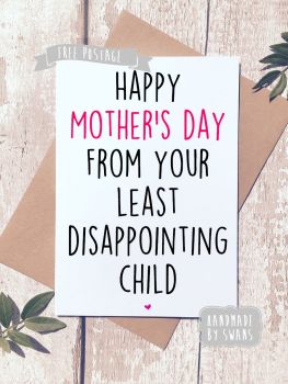 Love from your least disappointing child Mother's day Greeting Card