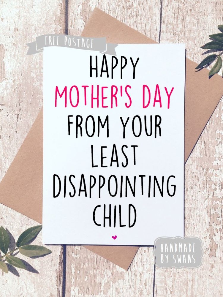 Love from your least disappointing child Mother's day Greeting Card