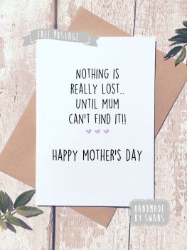 Nothing is lost Mother's day Greeting Card