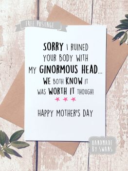 Sorry my ginormous head ruined your body Mother's day Greeting Card