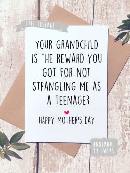 Your Grandchild is your reward Mother's day Greeting Card