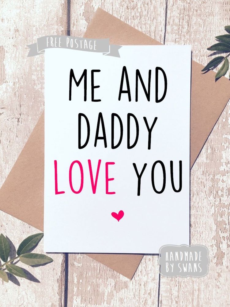 Me and Daddy love you Mother's day Greeting Card
