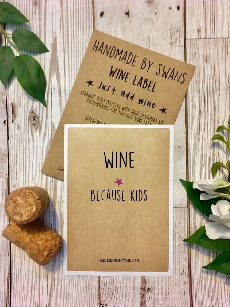 Wine, Because kids! Wine Label