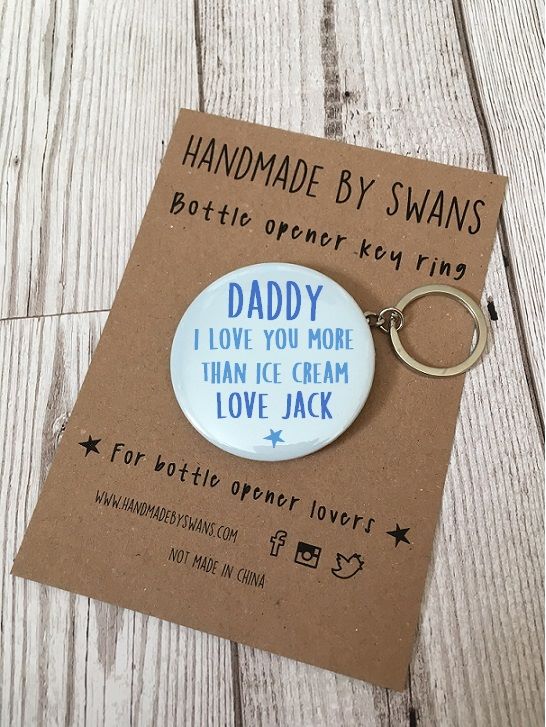 Daddy i love you more than... Bottle opener keyring