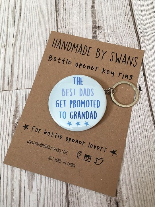 Personlised The best dads get promoted to....Keyring Bottle opener keyring