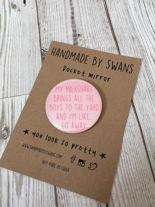 My Milkshake brings all the boys to the yard Pocket Mirror