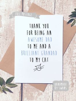 Awesome dad and brilliant grandad to my cat Greeting Card