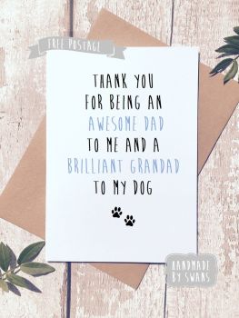 Awesome dad and brilliant grandad to my dog Greeting Card