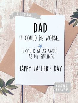Awful as my sibling Father's day Greeting Card
