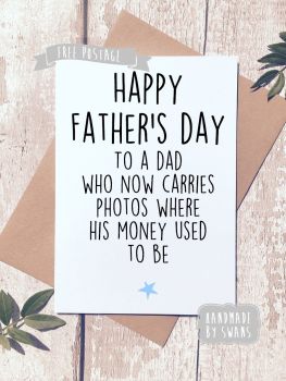 Now carries photos where money used to be Father's day Greeting Card